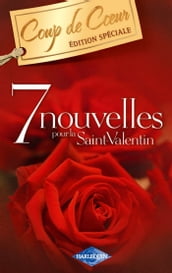 7 nouvelles pour la Saint-Valentin (Harlequin Coup de Coeur)