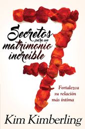 7 secretos para un matrimonio increíble / 7 Secrets to an Awesome Marriage