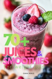 70+ Juices & Smoothies for weight loss