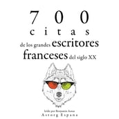 700 citas de los grandes escritores franceses del siglo XX