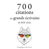 700 citations des grands écrivains du XIXe siècle