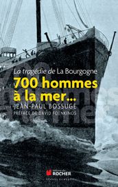 700 hommes à la mer...