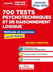 700 tests psychotechniques et de raisonnement logique - Méthode et exercices - L