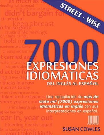 7000 expresiones idiomáticas del inglés al español - Susan Cowles