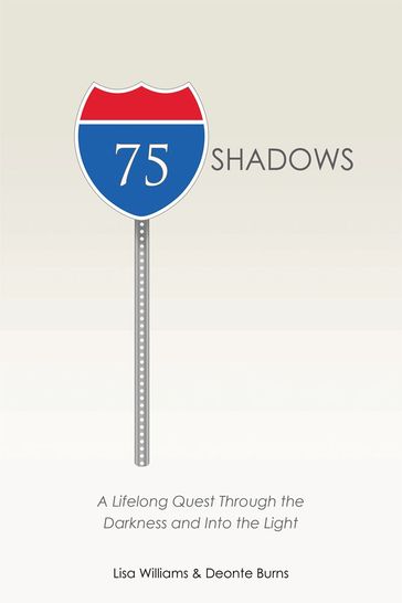 75 Shadows - Deonte Burns - Lisa Williams