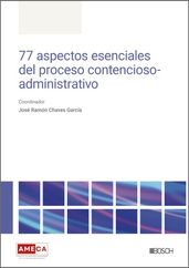 77 aspectos esenciales del proceso contencioso-administrativo