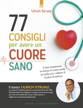 77 consigli per avere un cuore sano