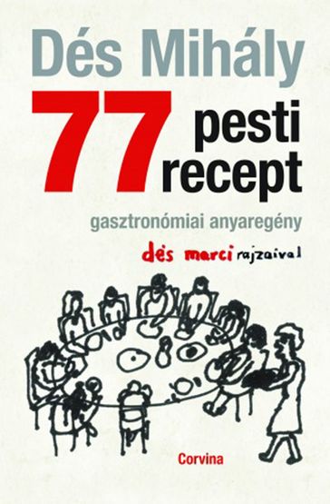 77 pesti recept - Dés Mihály