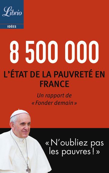 8 500 000. L'état de la pauvreté en France - Collectif « Fonder demain »