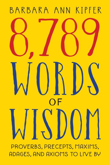 8,789 Words of Wisdom - Barbara Ann Kipfer