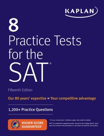 8 Practice Tests for the SAT - Kaplan Test Prep