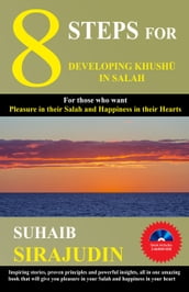 8 Steps for Developing Khushu in Salah
