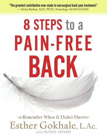8 Steps to a Pain-Free Back - Esther Gokhale