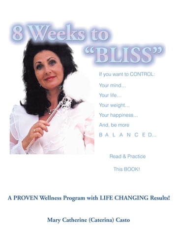 8 Weeks to Bliss - Mary Catherine Casto