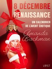 8 décembre : Renaissance Un calendrier de l Avent érotique
