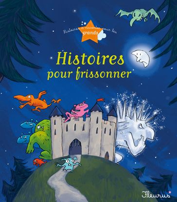 8 histoires pour frissonner - Agnès Laroche - Charlotte Grossetete - Eléonore CANNONE - Ghislaine BIONDI - Sophie De Mullenheim - Séverine Onfroy