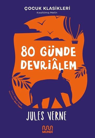 80 Günde Devrialem - Çocuk Klasikleri - Ksaltlm Metin - Verne Jules