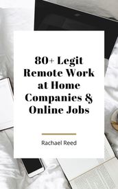 80 + Legit Remote Work At Home Companies and Online Jobs