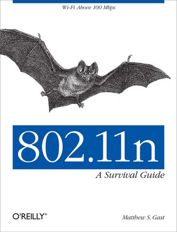 802.11n: A Survival Guide - Matthew S. Gast