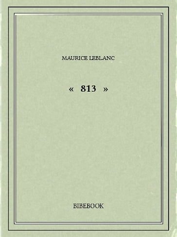 « 813 » - Maurice Leblanc