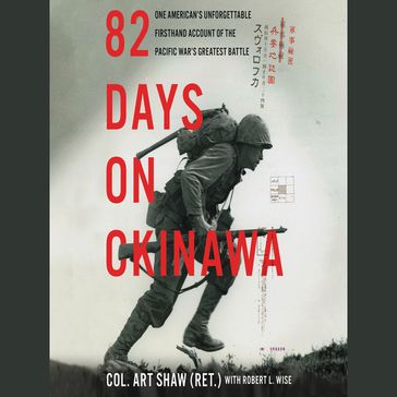 82 Days on Okinawa - Art Shaw - Robert L. Wise