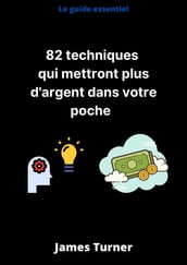 82 Techniques Pour Gagner de l