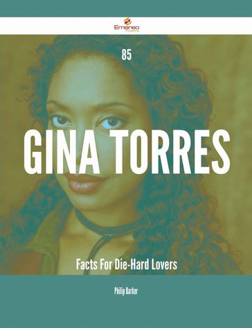 85 Gina Torres Facts For Die-Hard Lovers - Philip Barker