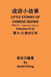 9-12 LITTLE STORIES OF CHINESE IDIOMS 9-12