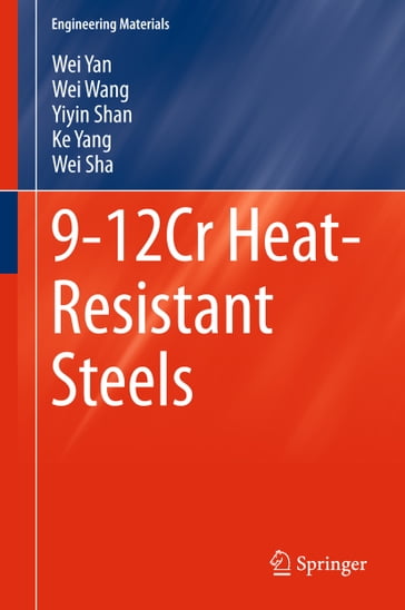 9-12Cr Heat-Resistant Steels - Wei Yan - Wei Wang - Yiyin Shan - Ke Yang - Wei Sha