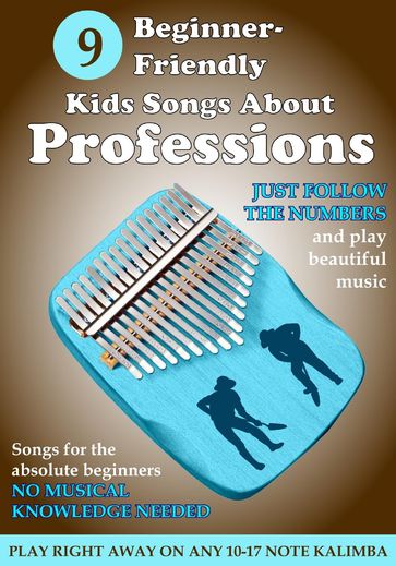 9 Beginner-Friendly Kids Songs About Professions for Kalimba - Helen Winter