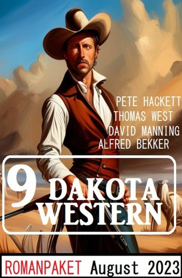 9 Dakota Western August 2023 - Alfred Bekker - David Manning - Thomas West - Pete Hackett