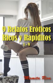 9 Relatos Eróticos Ricos y Rapiditos 1: 9