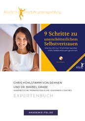 9 Schritte zu unerschutterlichem Selbstvertrauen