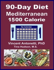 90-Day Mediterranean Diet - 1500 Calorie