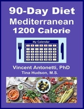 90-Day Mediterranean Diet - 1200 Calorie