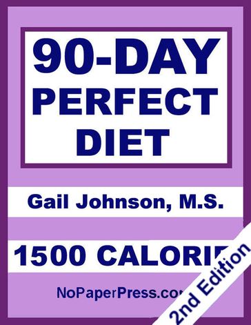 90-Day Perfect Diet - 1500 Calorie - GAIL JOHNSON
