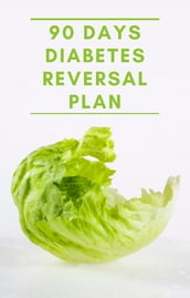 90 Days Diabetes Reversal Plan