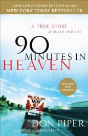 90 Minutes in Heaven ¿ A True Story of Death & Life