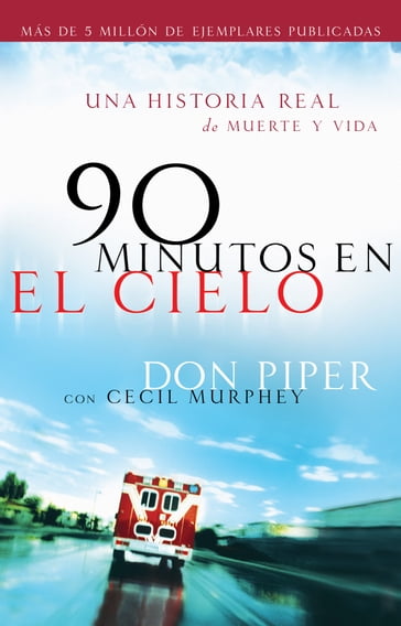 90 minutos en el cielo - Cecil Murphey - Don Piper