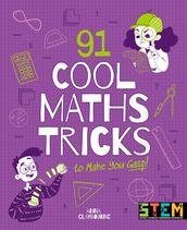 91 Cool Maths Tricks to Make You Gasp!