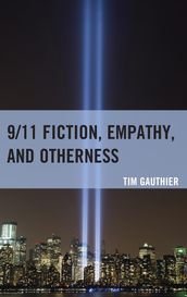 9/11 Fiction, Empathy, and Otherness