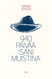 940 päivää isäni muistina