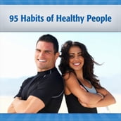 95 Habits of Healthy People What They Actually Do
