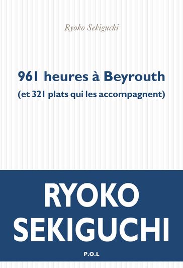 961 heures à Beyrouth - Ryoko Sekiguchi