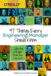 97 Things Every Engineering Manager Should Know