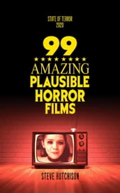 99 Amazing Plausible Horror Films