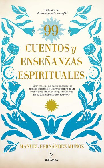 99 cuentos y enseñanzas espirituales - Manuel Fernández Muñoz