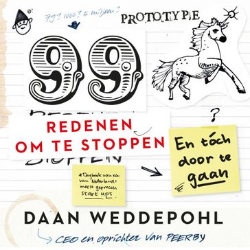 99 redenen om te stoppen, en toch door te gaan - Daan Weddepohl