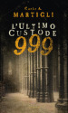 999. L'ultimo custode