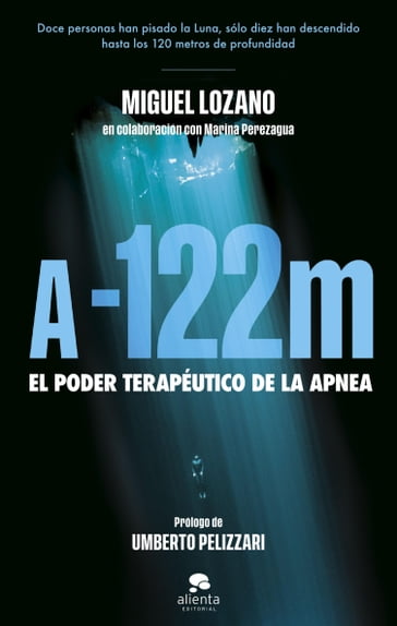 A -122 metros - Miguel Lozano - Marina Perezagua